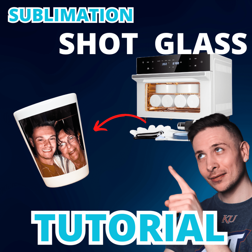 Sublimation Shot Glass Tutorial